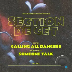 Section, De Cet - Calling All Dancers & Someone Talk (2025)