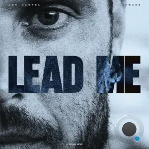 Jon Castel, Lineage - Lead Me (2025)