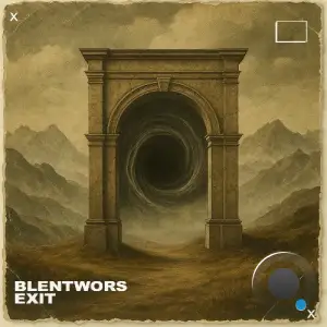 Blentwors - Exit (2025)