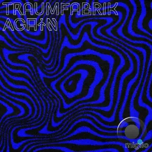 Miglio - Traumfabrik Again (2025)