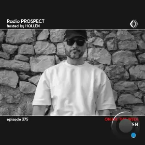 Hollen - Radio Prospect 375 (2025-10-27)