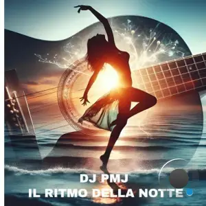 Dj Pmj - Il Ritmo Della Notte (2025)