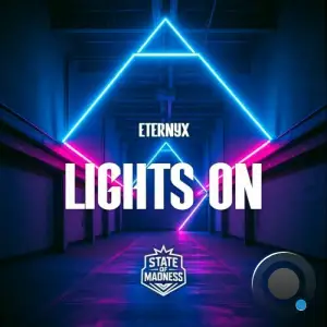 Eternyx - Lights On (Original Mix) (2025)