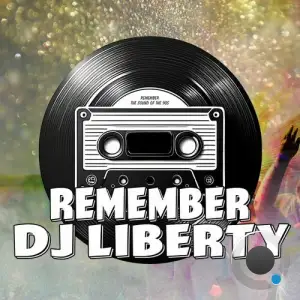 DJ Liberty - Remember DJ Liberty (2025)