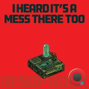 Aesop Rock - I Heard It's A Mess There Too (2025)