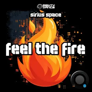 Sirius Space - Feel The Fire (2025)