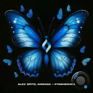 Alex Spite, ANIRADA - Ptashechka (2025)