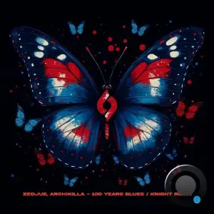Zedjue & Archikilla - 100 Years Blues / Knight Rider (2025)