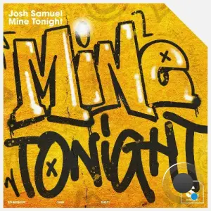 Josh Samuel - Mine Tonight (2025)