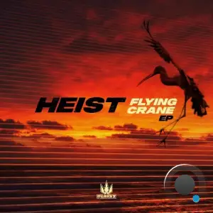 Heist - Flying Crane (2025)