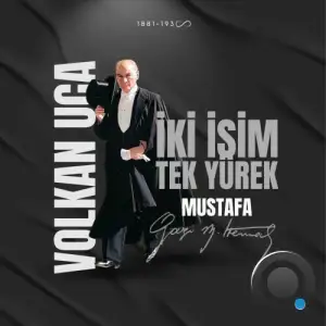 Volkan Uca - Iki Isim Tek Yurek - Mustafa (2025)