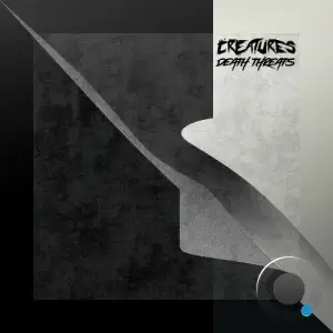 Creatures - Death Threats (2025)
