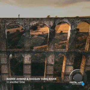 Rabiee Ahmad & Hassan Tariq Khan - In Another Time (2025)
