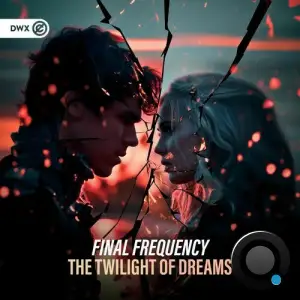 Final Frequency - The Twilight Of Dreams (2025)