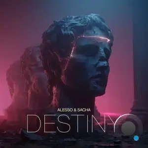 Alesso & Sacha - Destiny (2025)