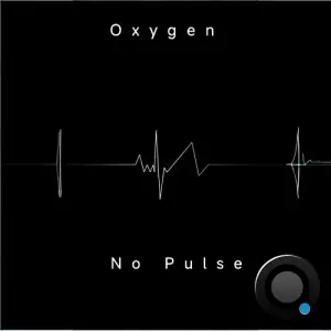 Oxygen - No Pulse (2025)