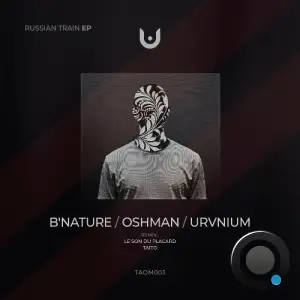Oshman, URVNIUM, B'NATURE - Russian Train (2025)