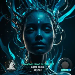 Maximiliano Gutierrez - Come to Me (2025)