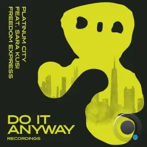 Platinum City feat Sara Kusi - Freedom Express (2025)