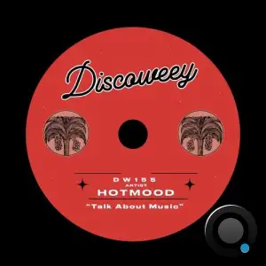 Hotmood - Talk About Music (2025)
