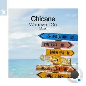 Chicane - Wherever I Go (2025)
