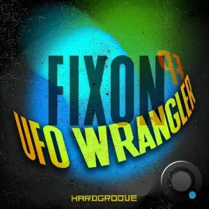 Fixon - UFO Wrangler (2025)