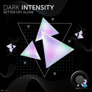 Dark Intensity - Better off Alone (2025)