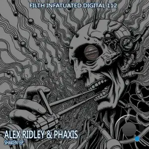 Alex Ridley & PhaXis - Shaken (2025)