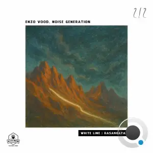 Enzo Vood, Noise Generation - White Line | Rasangaya (2025)