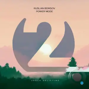 Ruslan Borisov - Power Mode (2025)
