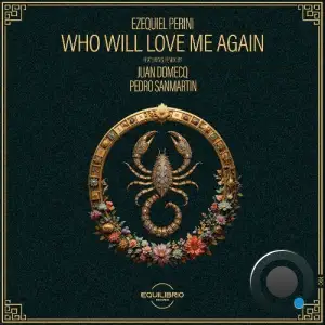 Ezequiel Perini - Who Will Love Me Again (2025)