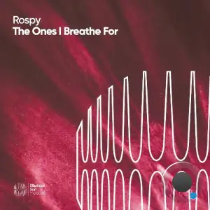 Rospy - The Ones I Breathe For (2025)