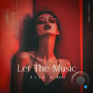 N.E.O.N & Di Mora - Let The Music (2025)