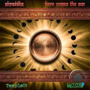 Temple01 - Shraddha & Here Comes The Sun (2025)
