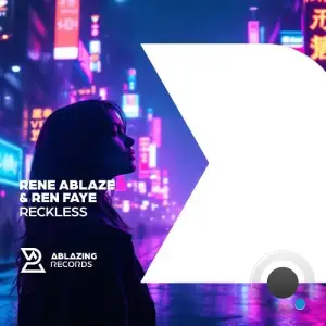 Rene Ablaze & Ren Faye - Reckless (2025)