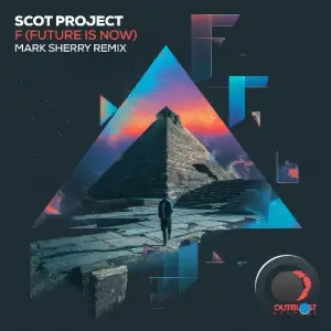 Scot Project - F (Future is Now) (Mark Sherry Remix) (2025)