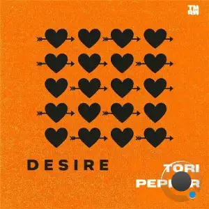 Tori Pepper - Desire (2025)