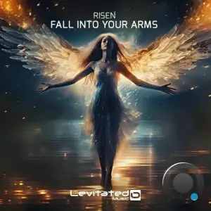 Risen - Fall Into Your Arms (2025)