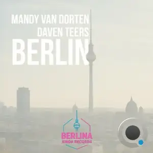 Daven Teers & Mandy Van Dorten - Berlin (2025)