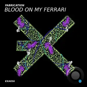 Fabrication - Blood on My Ferrari (2025)