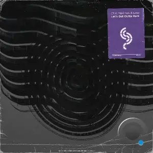 Clint Maximus & Losa - Let's Get Outta Here (2025)