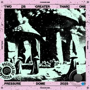Two [Is Greater Than] One, Part 2 (2025)