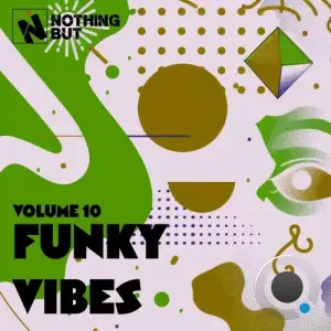 Nothing But... Funky Vibes, Vol. 10 (2025)