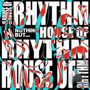 Nothing But... House of Rhythm, Vol. 10 (2025)