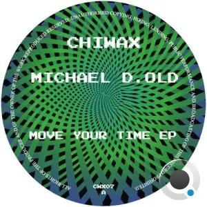 Michael D. Old - Move Your Time (2025)