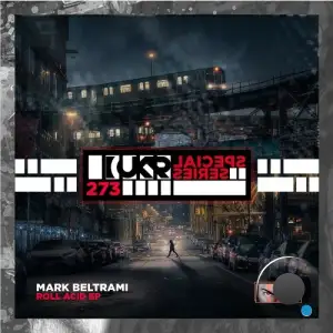 Mark Beltrami - Roll Acid (2025)