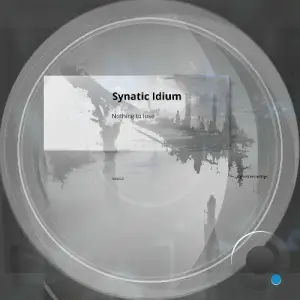 Synatic Idium - Nothing to Lose (2025)