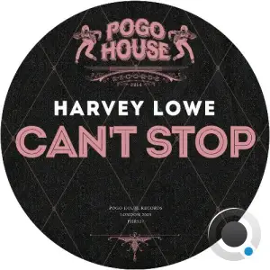 Harvey Lowe - Can't Stop (2025)