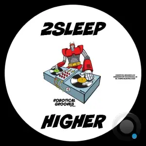 2Sleep - Higher (2025)
