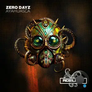 Zero Dayz - Ayahuasca (2025)